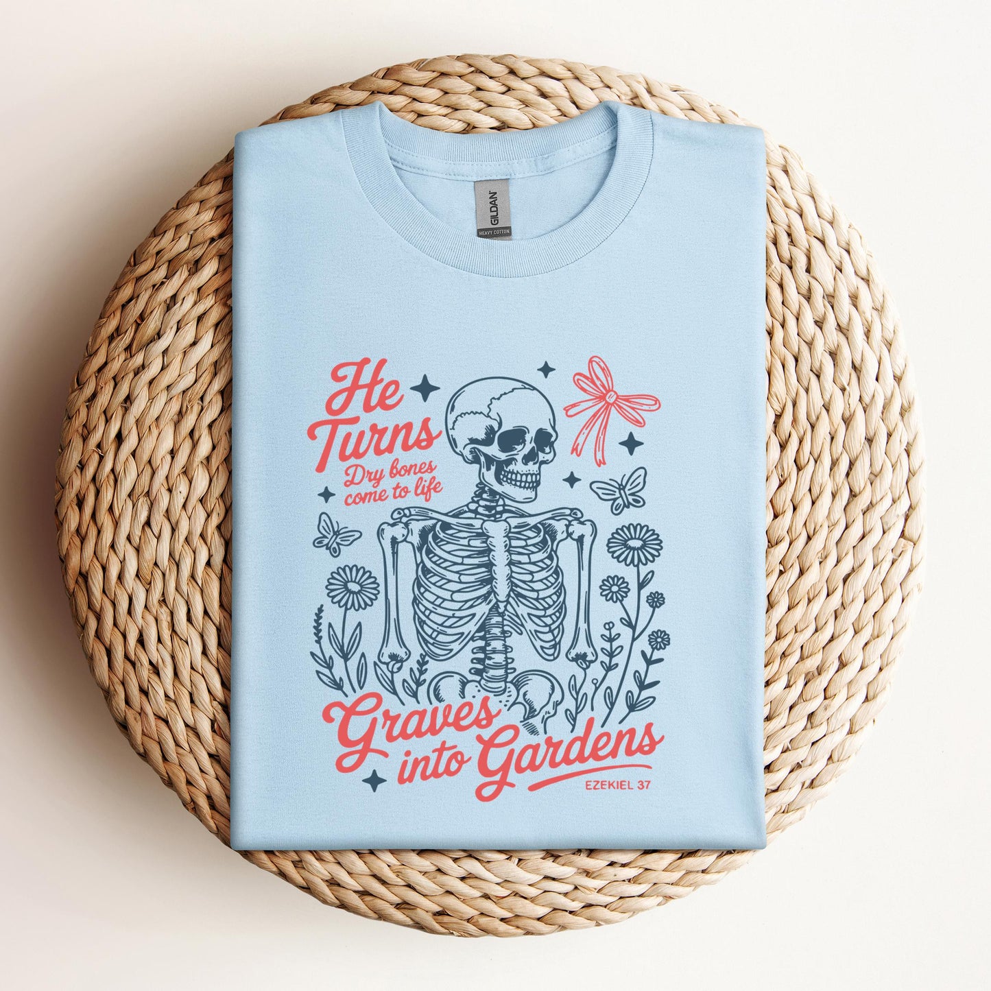 He Turns Dry Bones Come To Life Graves Into Gardens Ezekiel 37