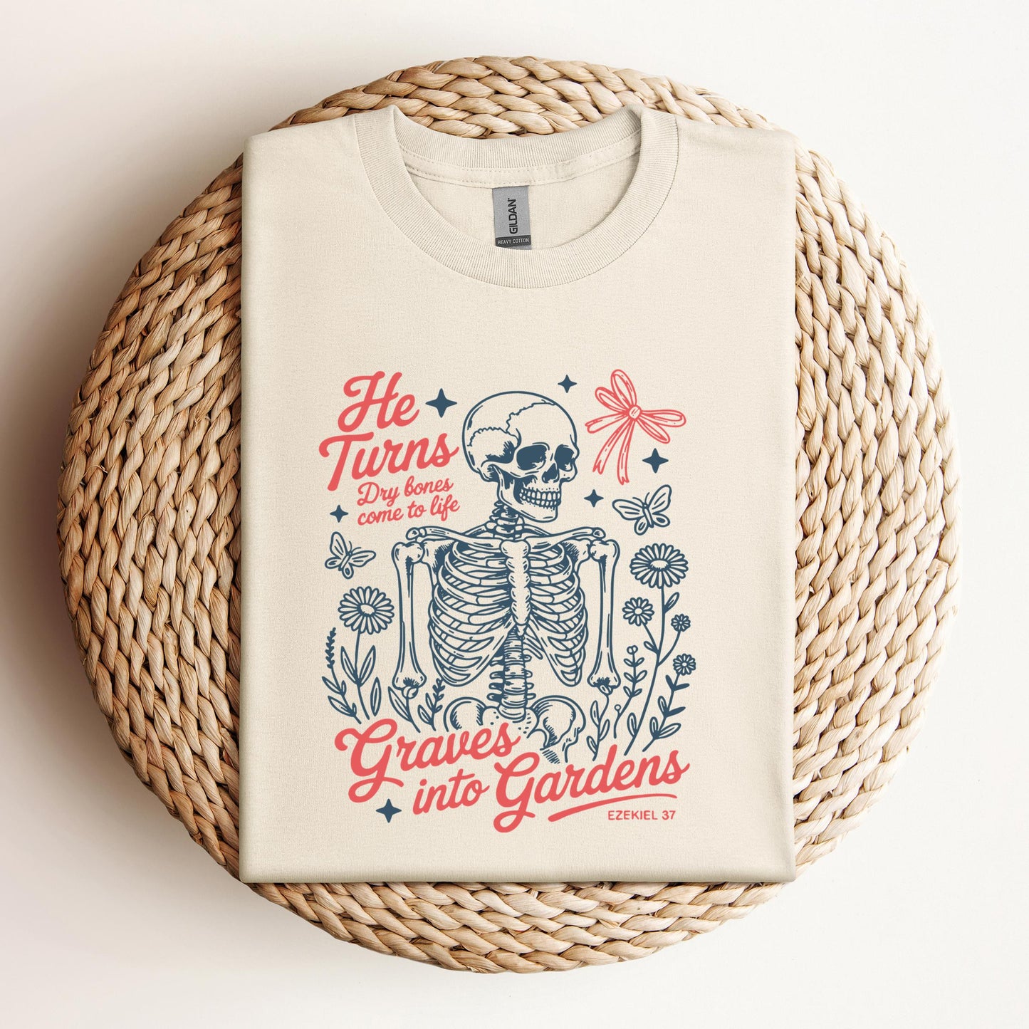 He Turns Dry Bones Come To Life Graves Into Gardens Ezekiel 37