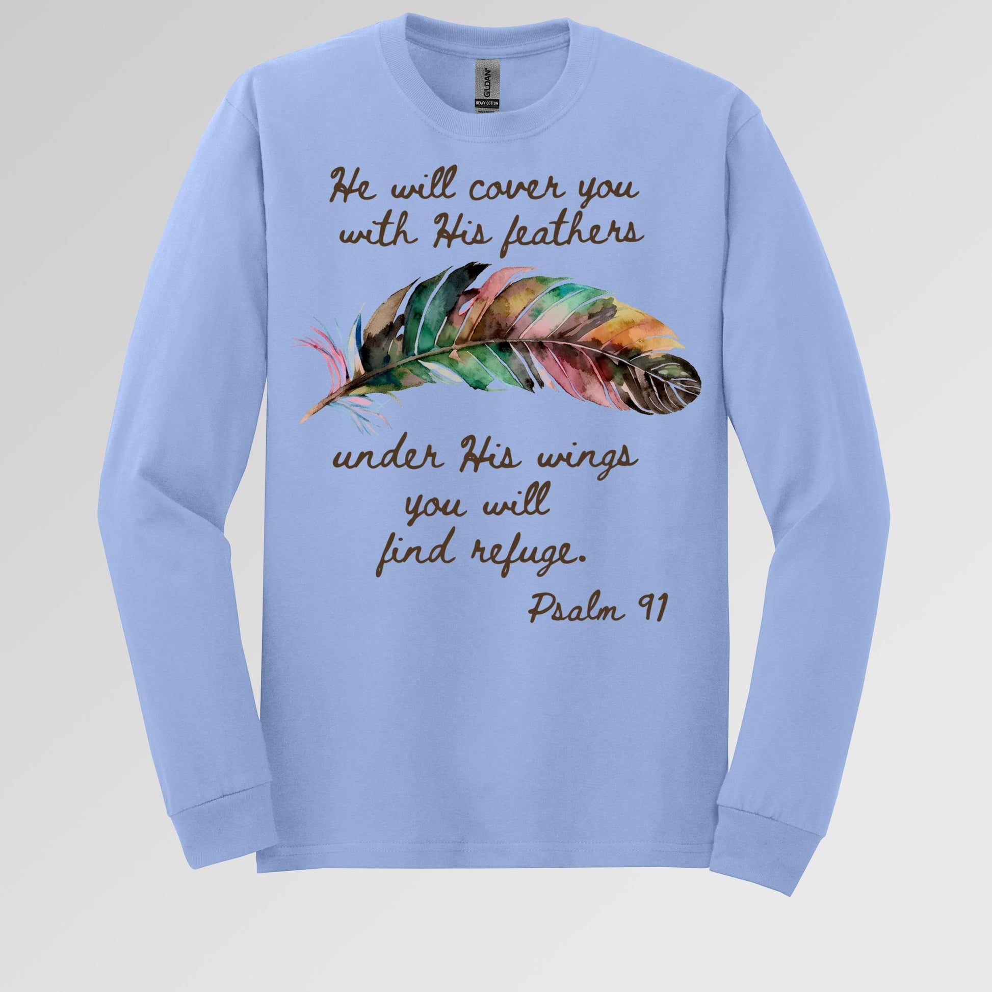 He Will Cover You With His Feathers Under His Wings You Will Find Refuge Psalm 91 01
