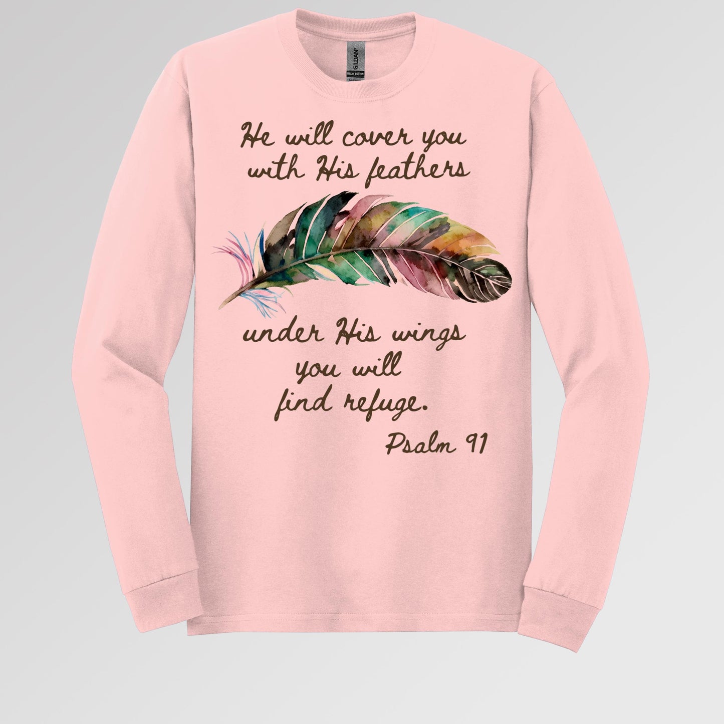 He Will Cover You With His Feathers Under His Wings You Will Find Refuge Psalm 91 01