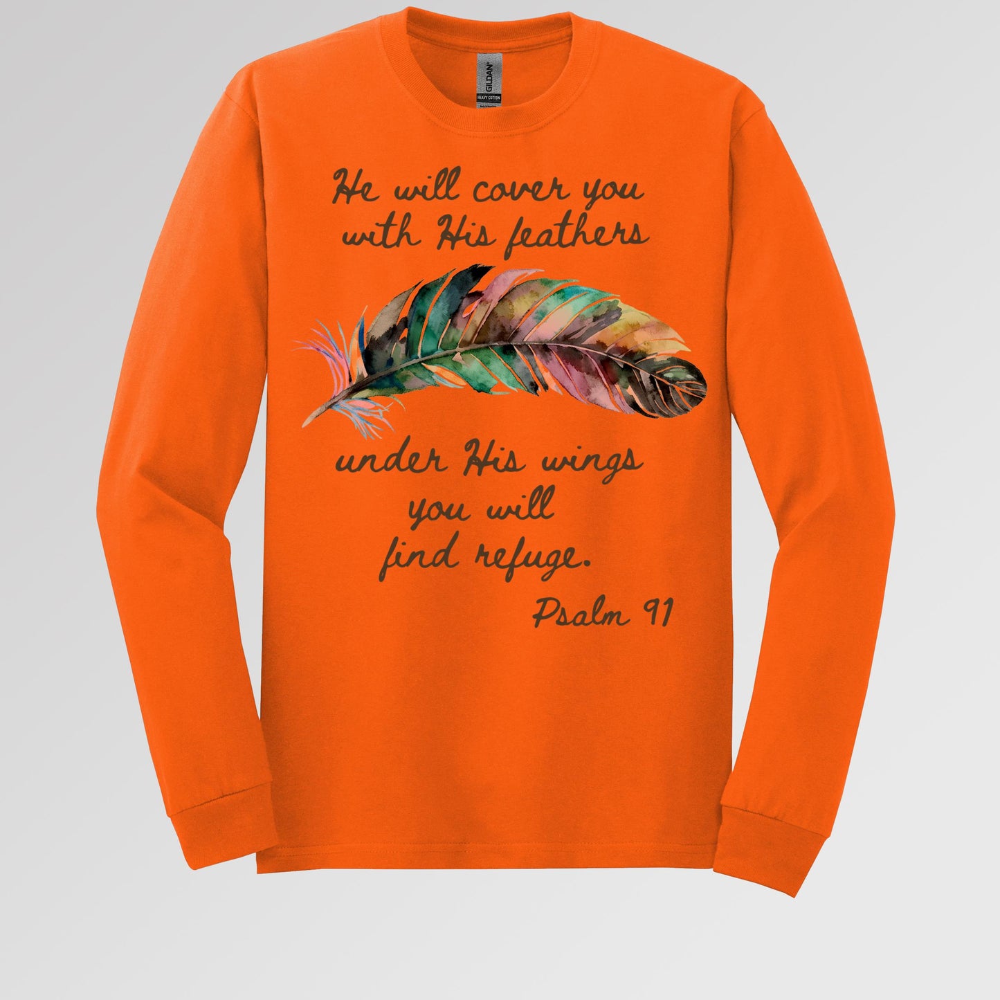 He Will Cover You With His Feathers Under His Wings You Will Find Refuge Psalm 91 01