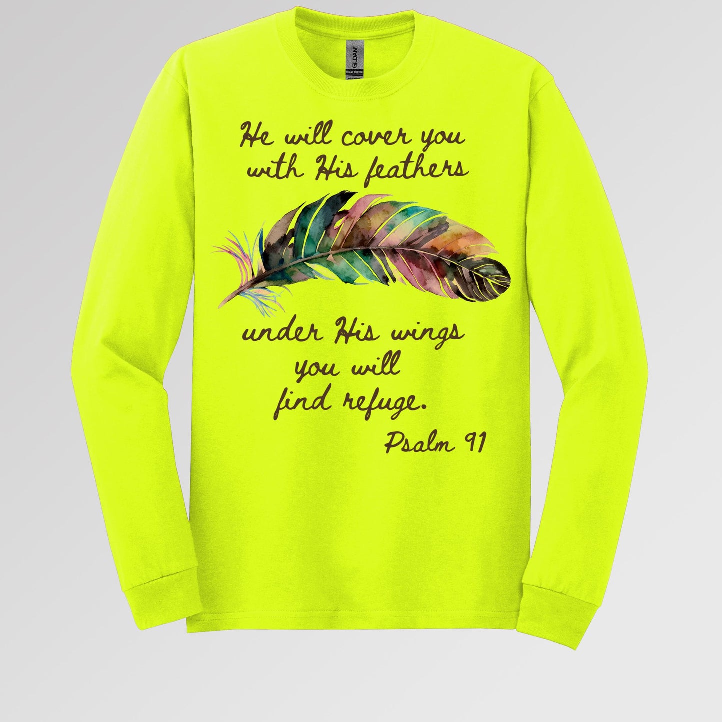 He Will Cover You With His Feathers Under His Wings You Will Find Refuge Psalm 91 01
