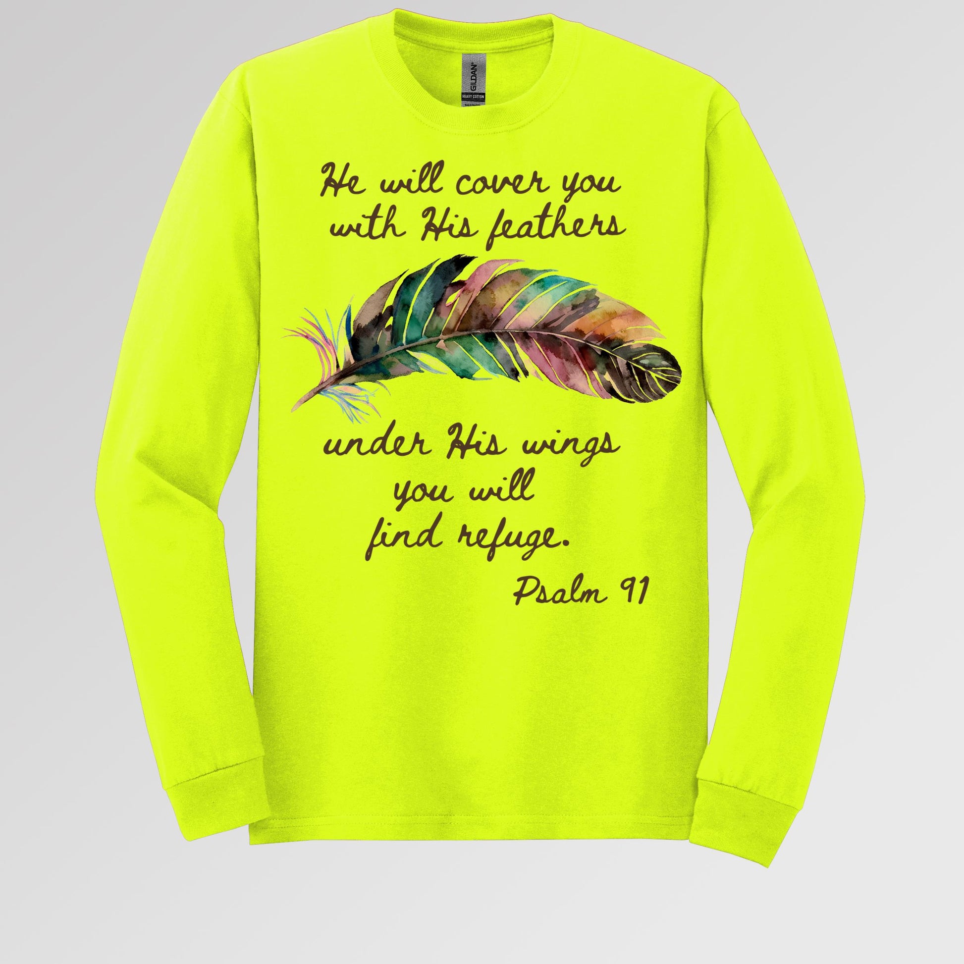 He Will Cover You With His Feathers Under His Wings You Will Find Refuge Psalm 91 01