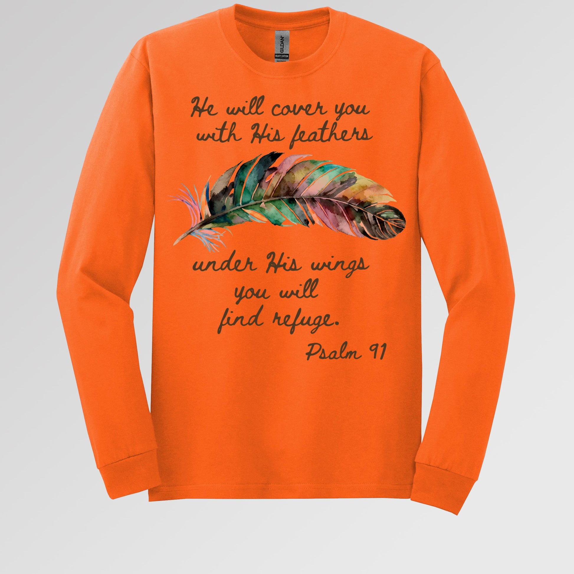 He Will Cover You With His Feathers Under His Wings You Will Find Refuge Psalm 91 01