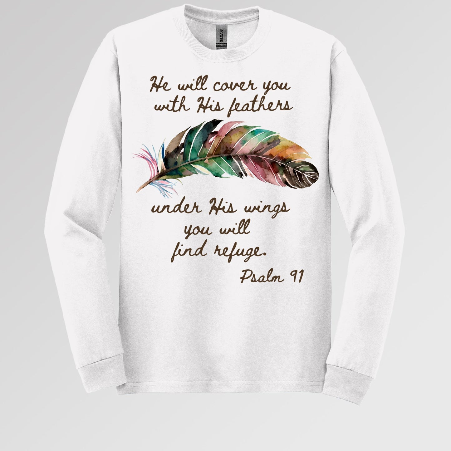 He Will Cover You With His Feathers Under His Wings You Will Find Refuge Psalm 91 01