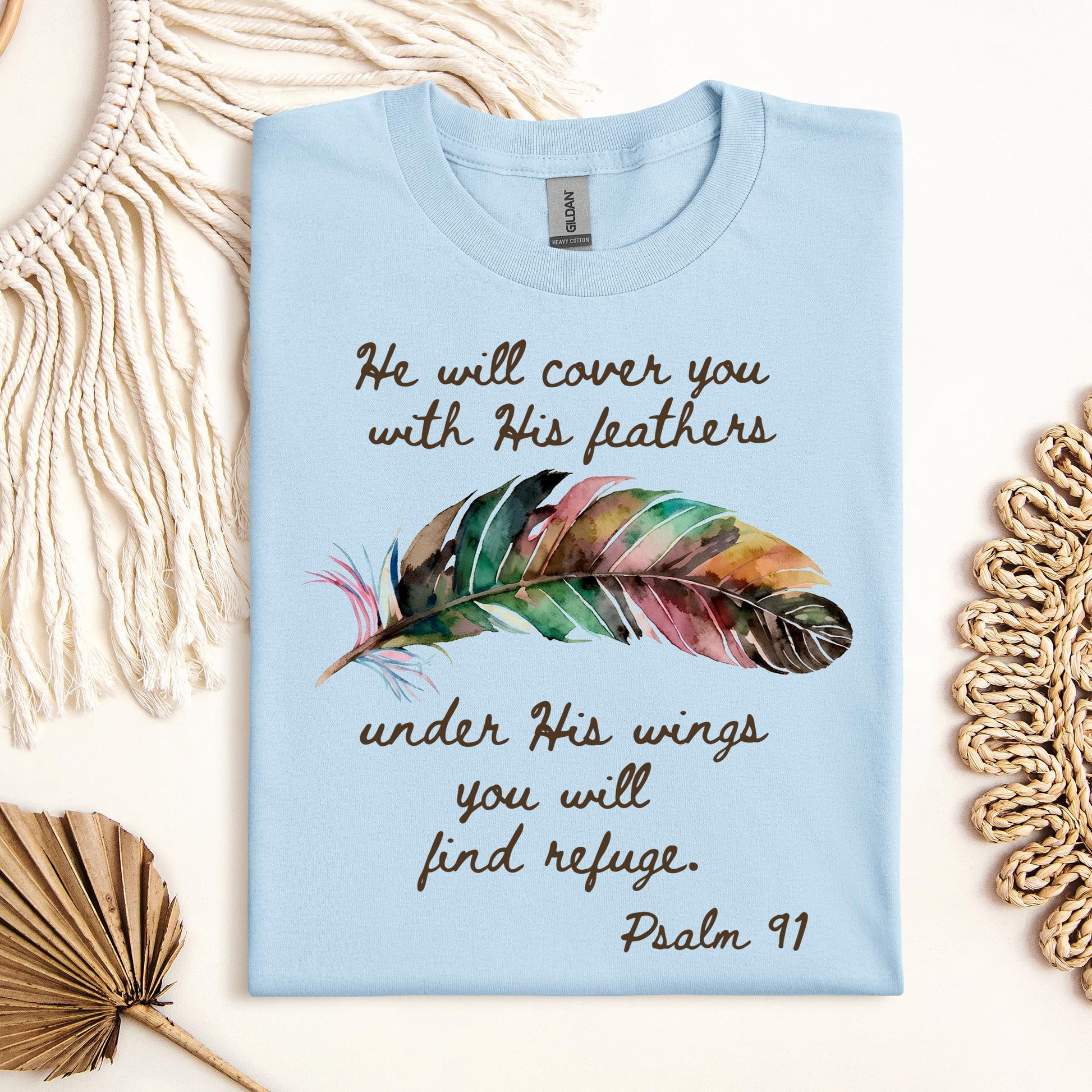 He Will Cover You With His Feathers Under His Wings You Will Find Refuge Psalm 91 01
