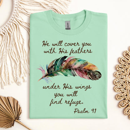 He Will Cover You With His Feathers Under His Wings You Will Find Refuge Psalm 91 01