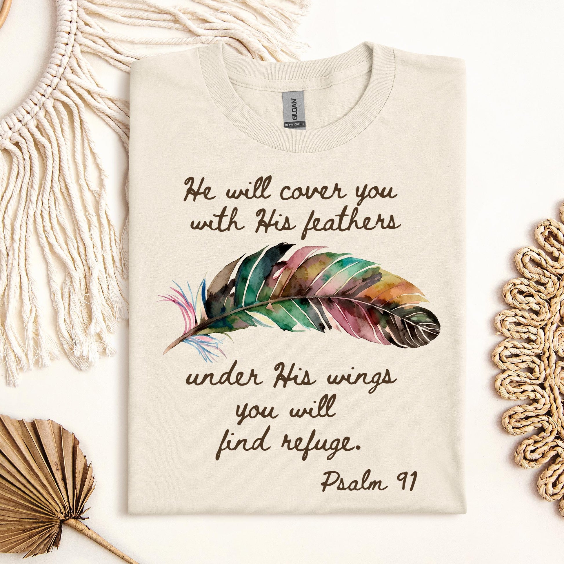 He Will Cover You With His Feathers Under His Wings You Will Find Refuge Psalm 91 01