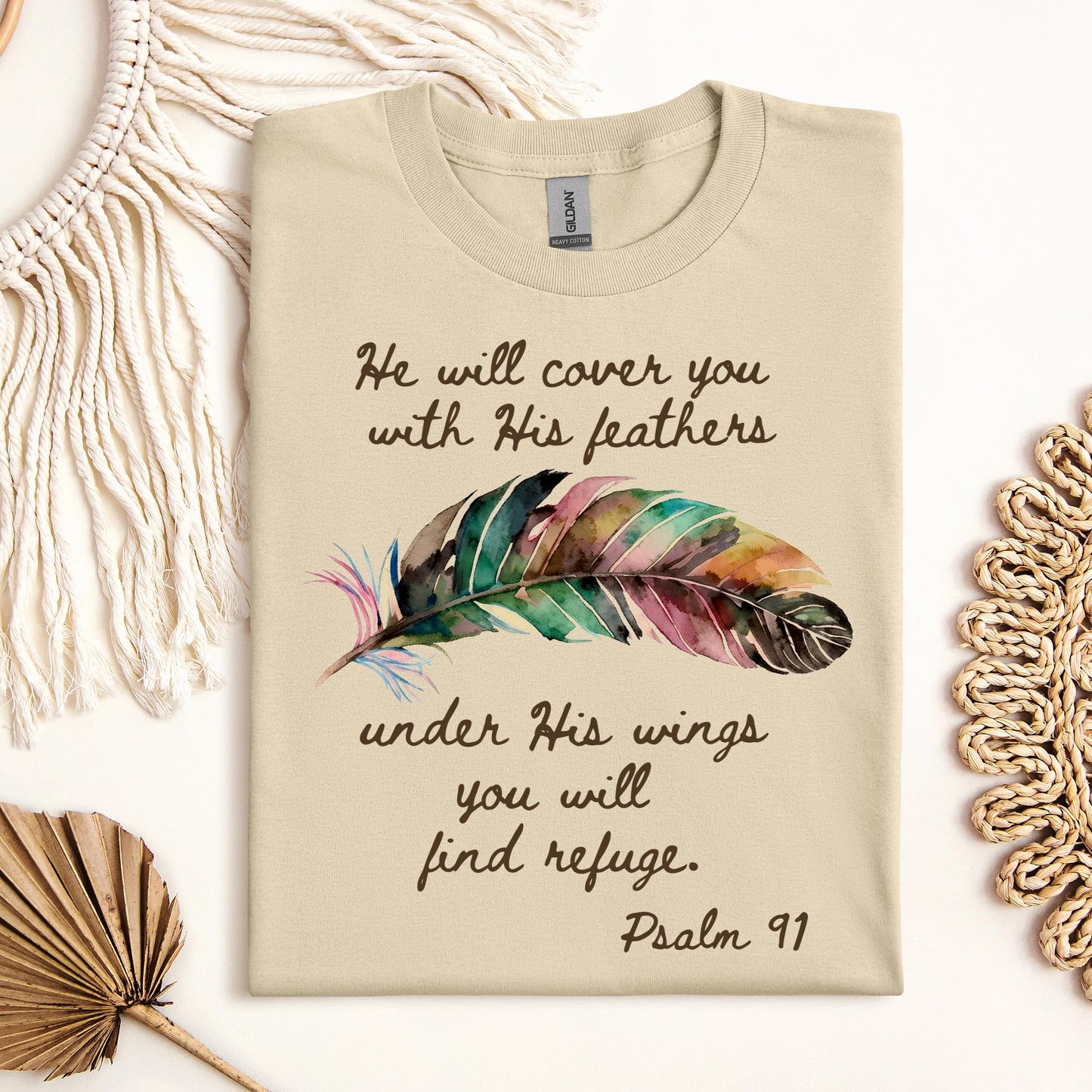 He Will Cover You With His Feathers Under His Wings You Will Find Refuge Psalm 91 01