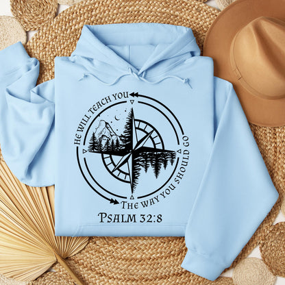 He Will Teach You The Way You Should Go Psalm 32.8