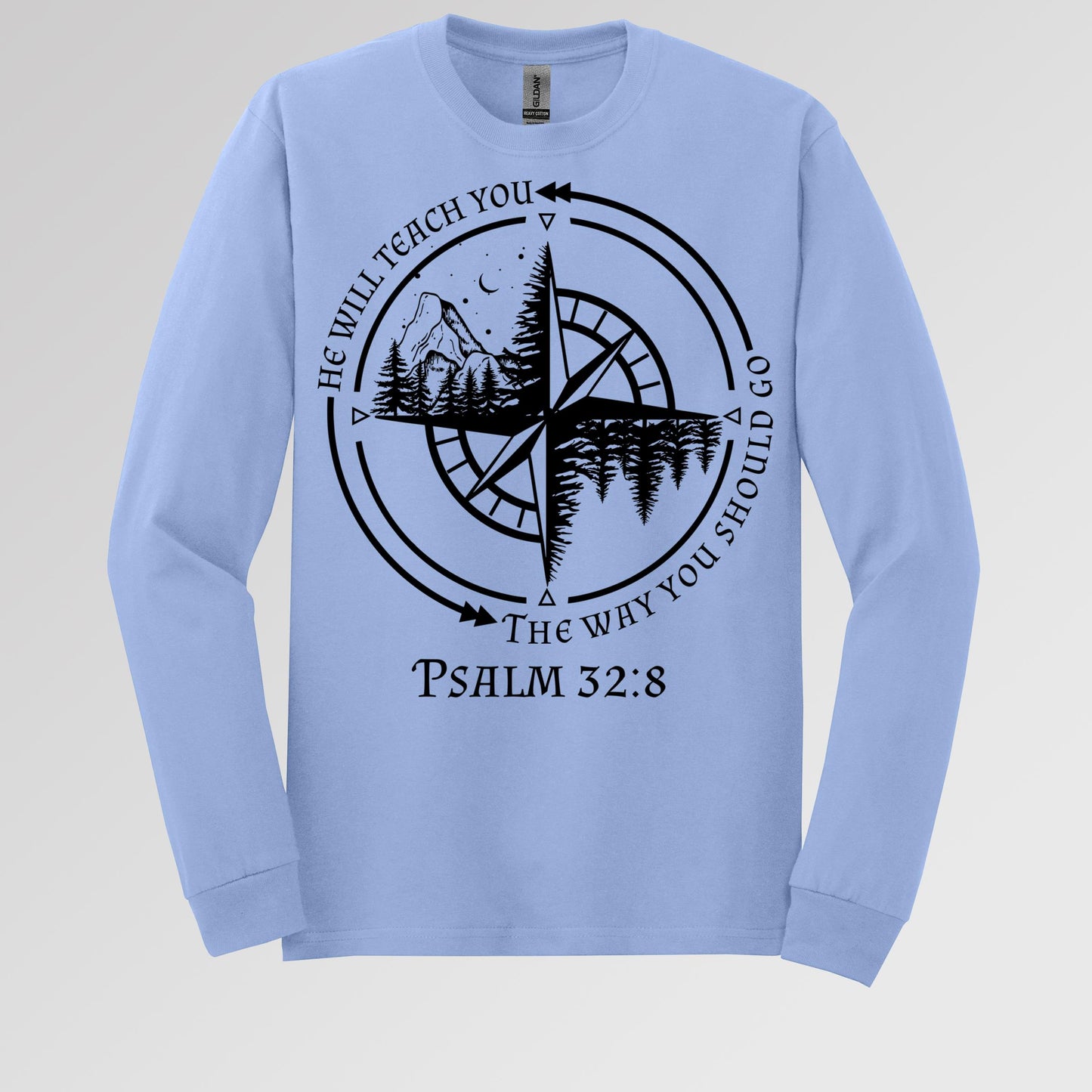 He Will Teach You The Way You Should Go Psalm 32.8