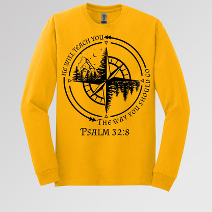 He Will Teach You The Way You Should Go Psalm 32.8