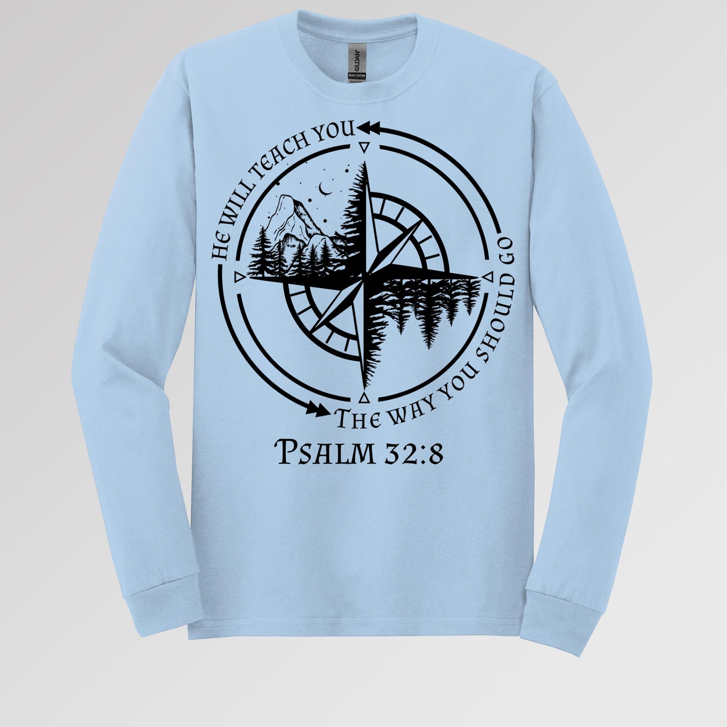 He Will Teach You The Way You Should Go Psalm 32.8