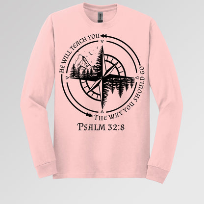 He Will Teach You The Way You Should Go Psalm 32.8