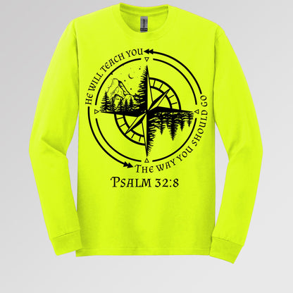 He Will Teach You The Way You Should Go Psalm 32.8