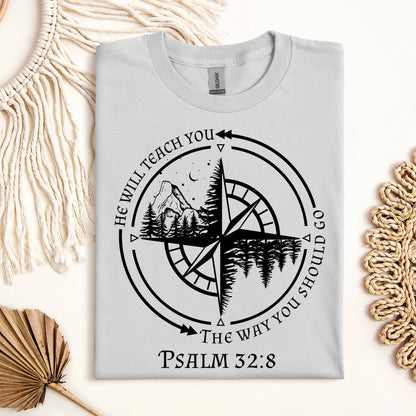 He Will Teach You The Way You Should Go Psalm 32.8