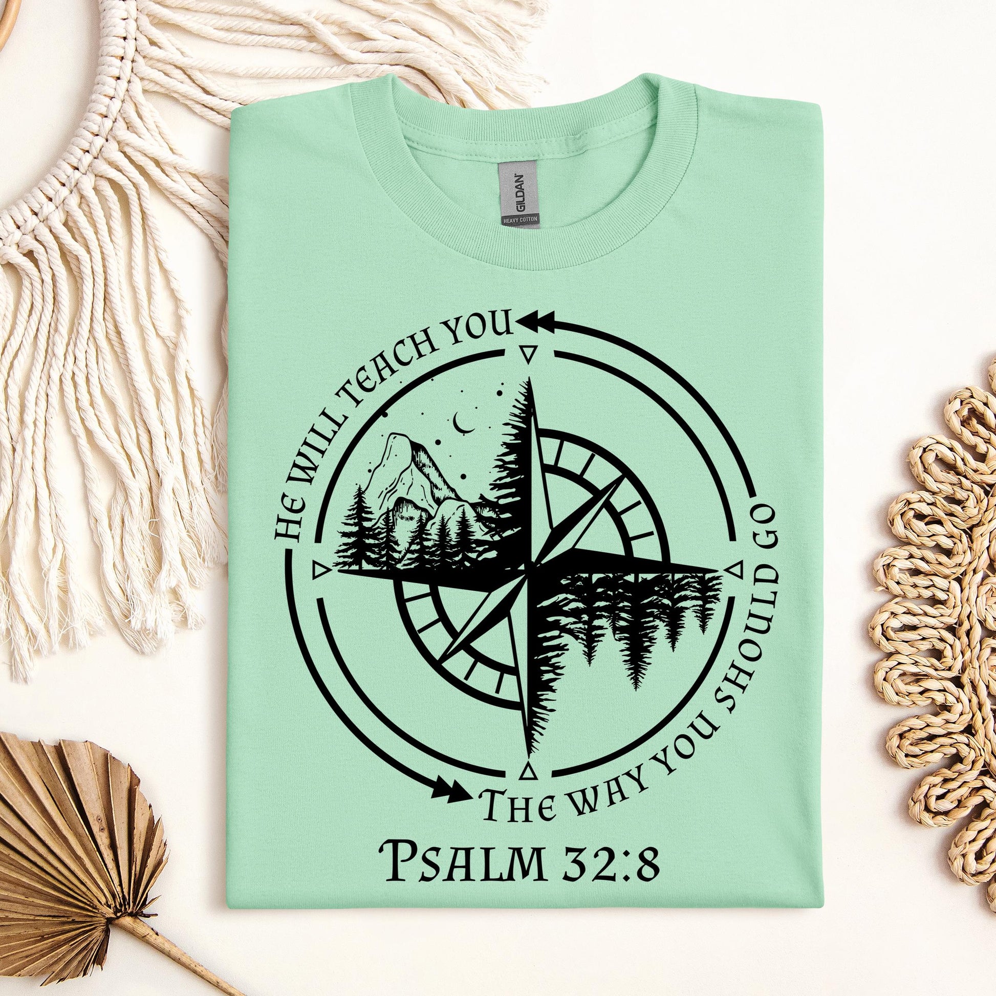 He Will Teach You The Way You Should Go Psalm 32.8