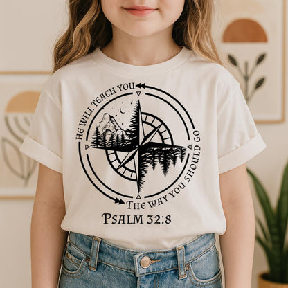 He Will Teach You The Way You Should Go Psalm 32.8