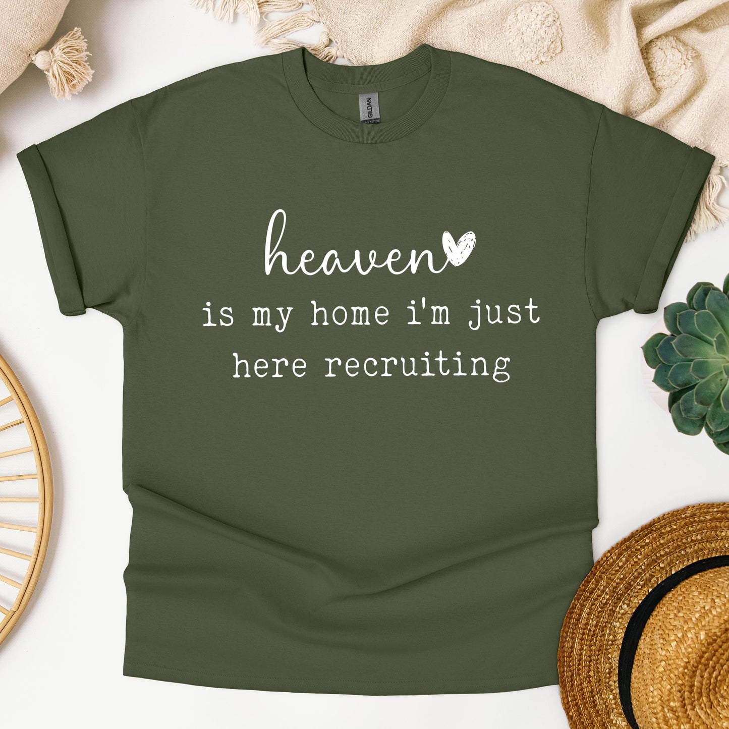 Heaven Is My Home I'm Just Here Recruiting