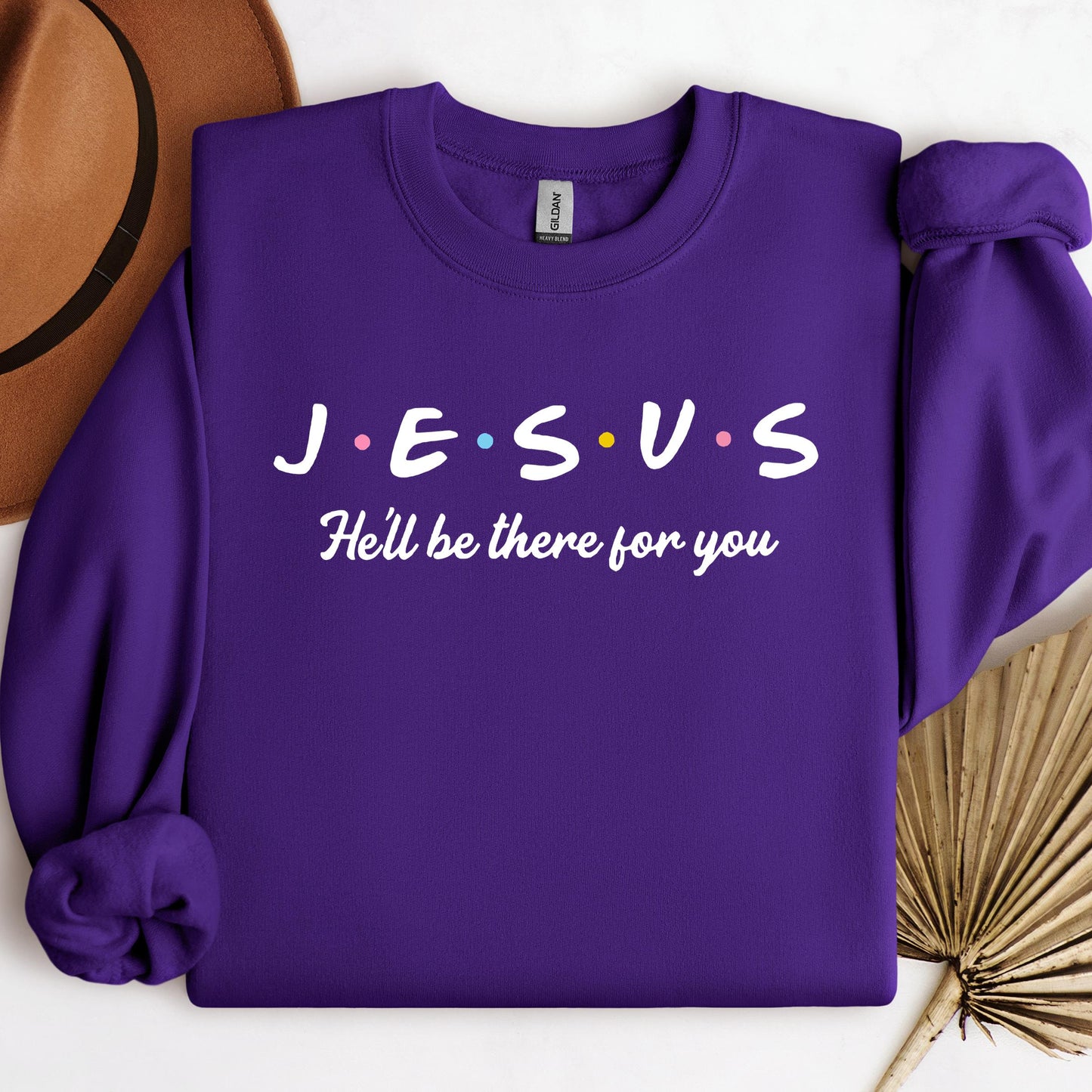 He'll Be There For You