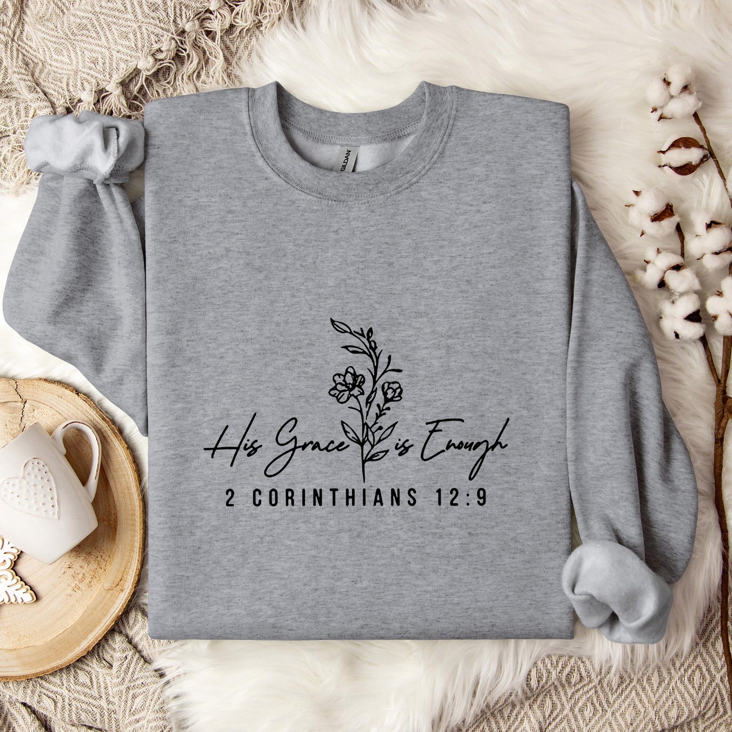 His Grace Is Enough 2 Corinthians 12.9 Sweatshirt