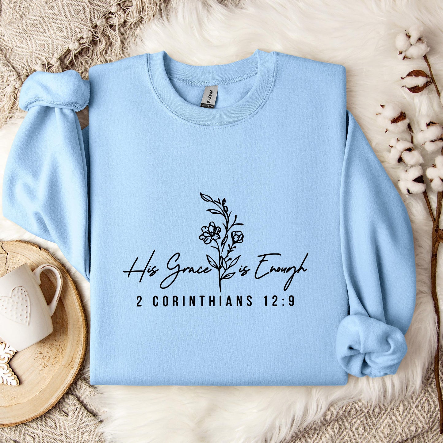 His Grace Is Enough 2 Corinthians 12.9 Sweatshirt