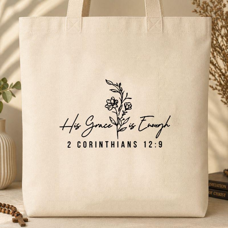 His Grace Is Enough 2 Corinthians 12.9 Tote Bag