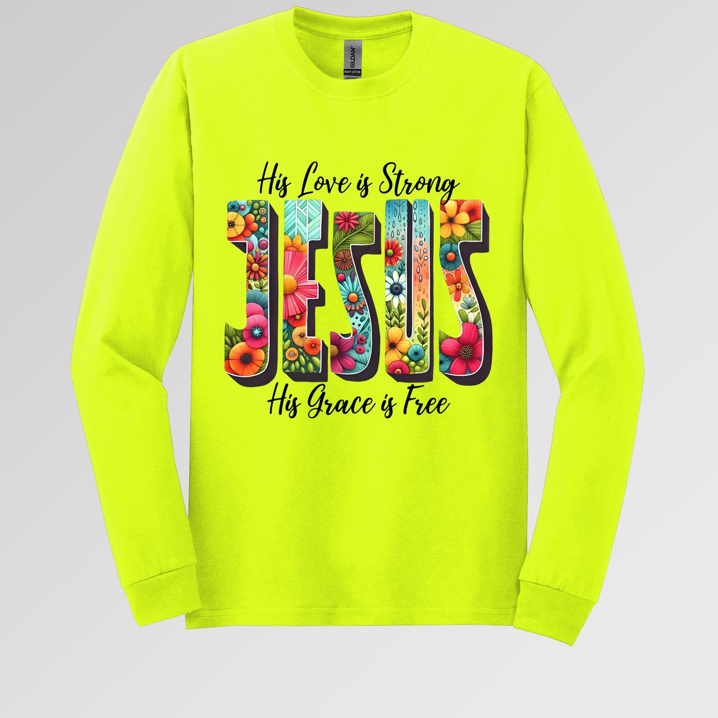 His Love Is Strong His Grace Is Free