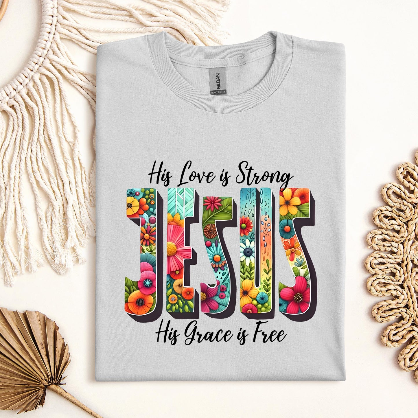 His Love Is Strong His Grace Is Free