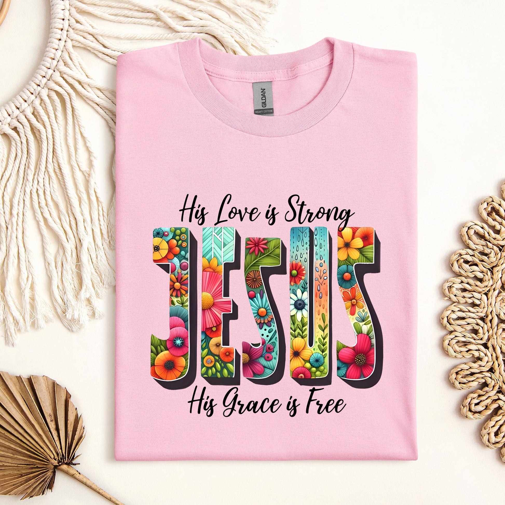 His Love Is Strong His Grace Is Free