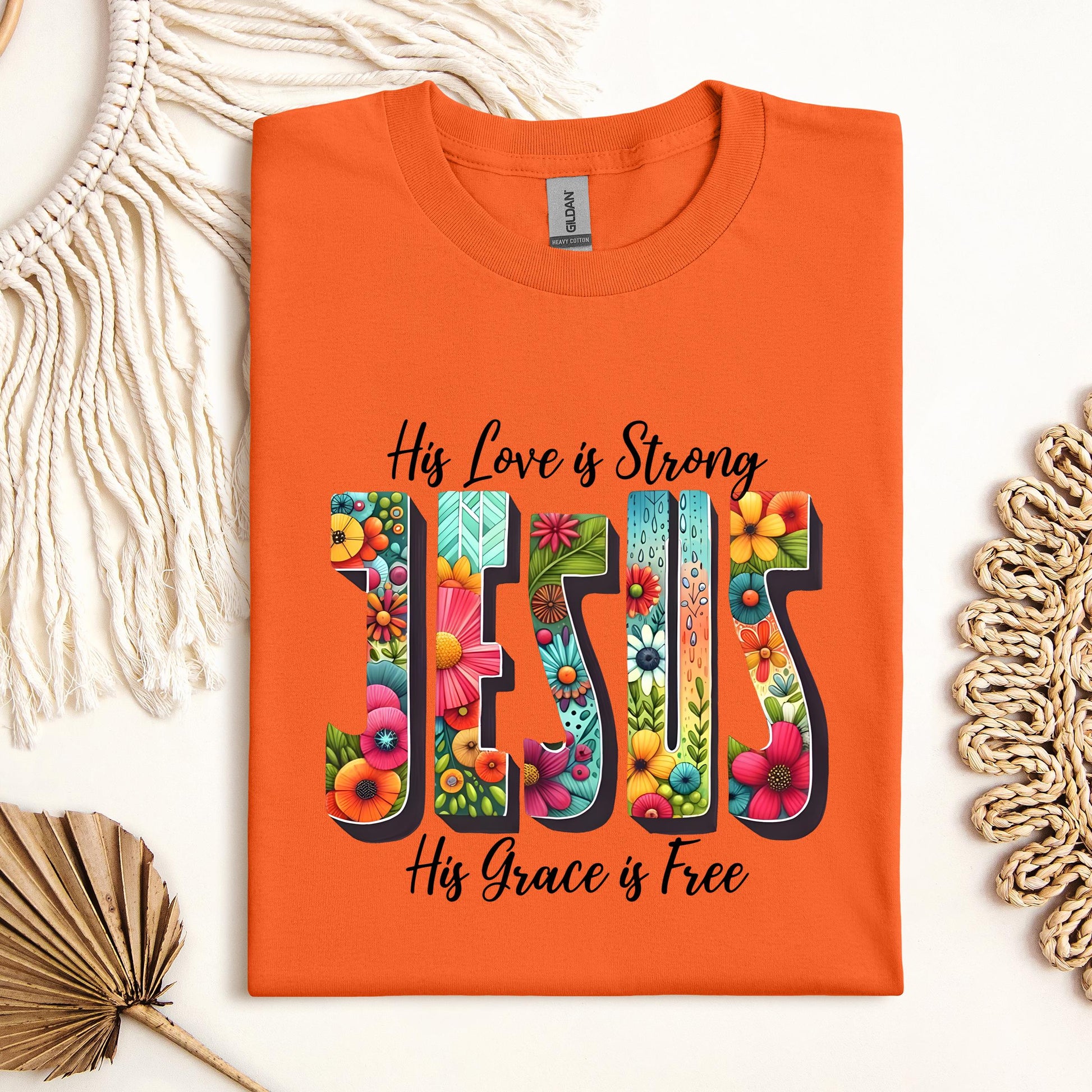 His Love Is Strong His Grace Is Free
