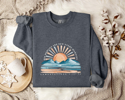 His Mercies Are New Every Morning 2 Sweatshirt