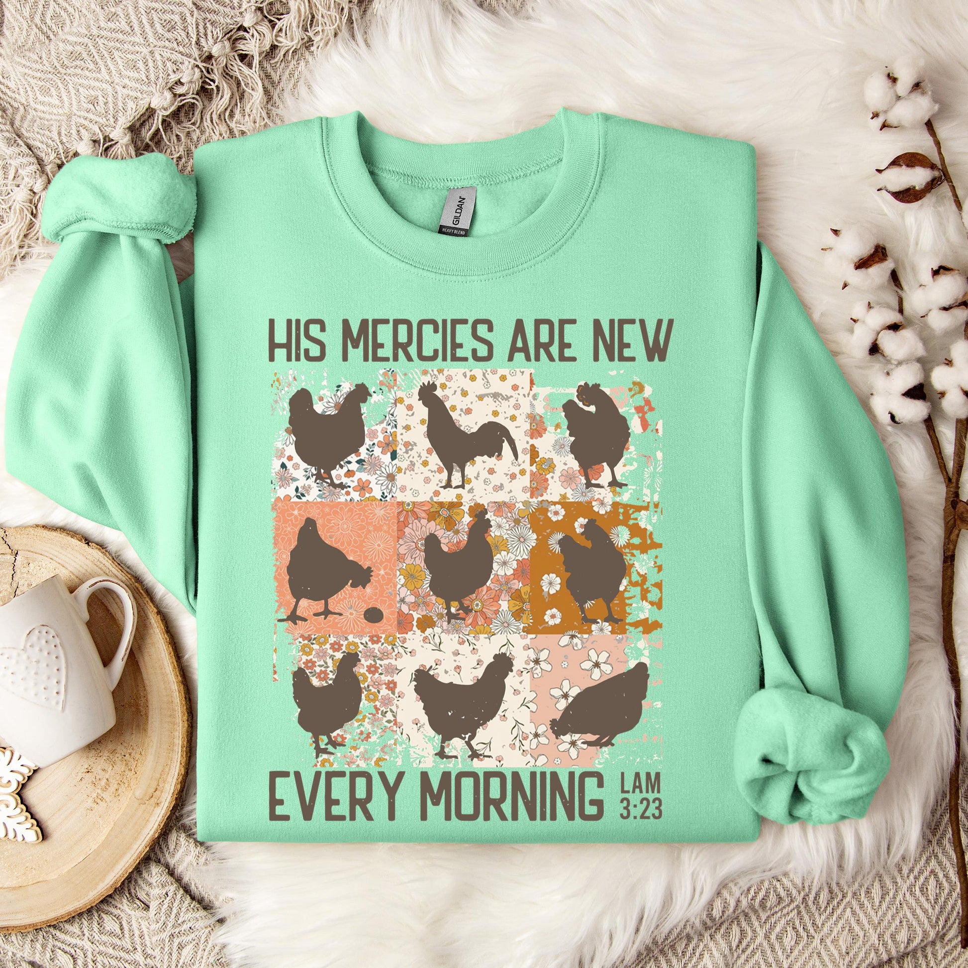 His Mercies Are New Every Morning Lam 3.23 Sweatshirt