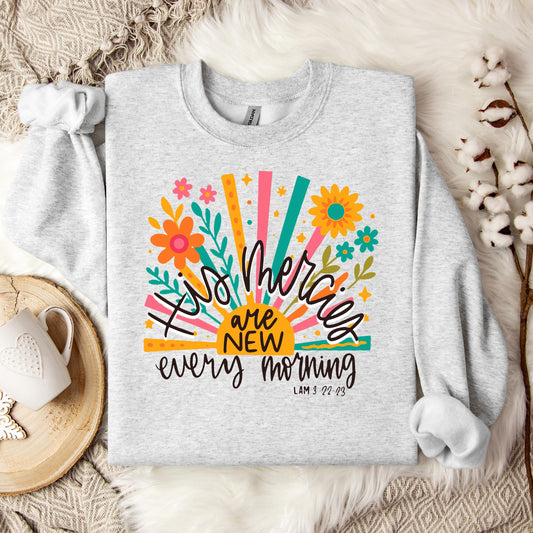 His Mercies Are New Every Morning Lamentation 3.22-23 01 Sweatshirt
