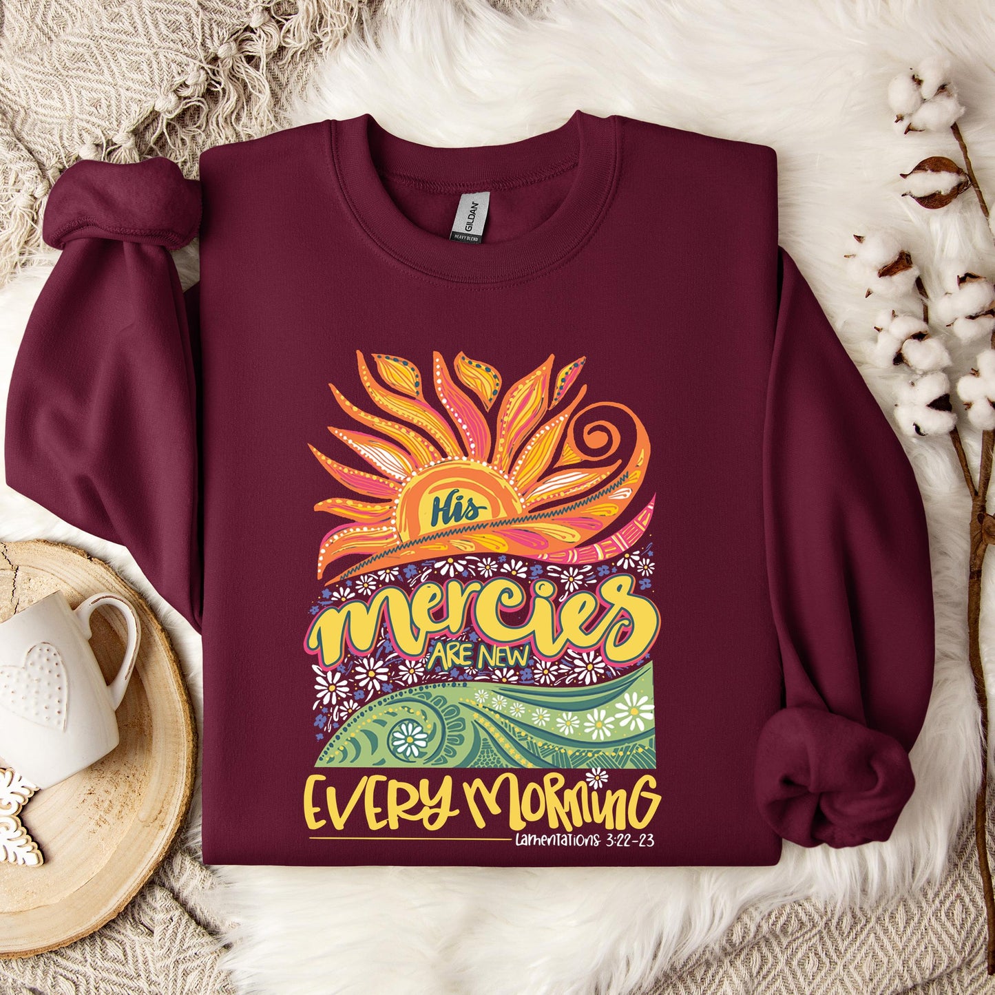 His Mercies Are New Every Morning Lamentation 3.22-23 Sweatshirt