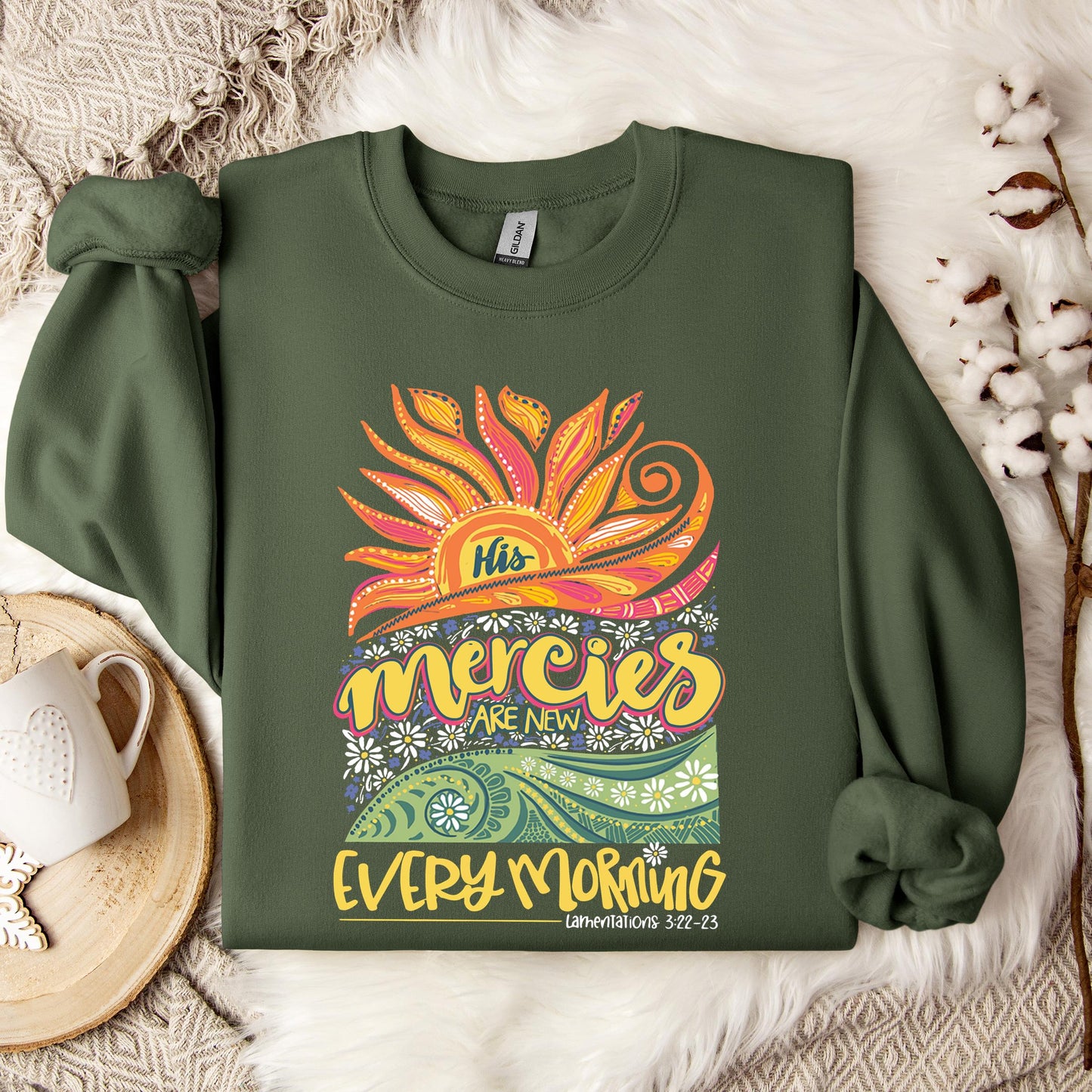 His Mercies Are New Every Morning Lamentation 3.22-23 Sweatshirt