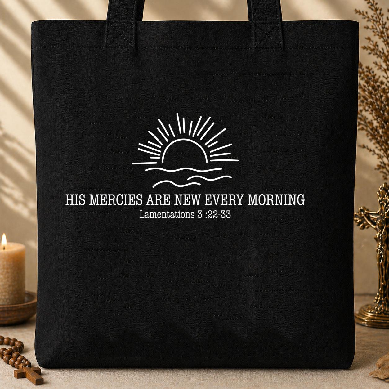 His Mercies Are New Every Morning Lamentations 3.22-33 04