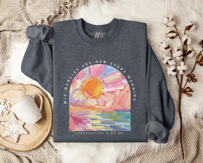 His Mercies Are New Every Morning Sweatshirt
