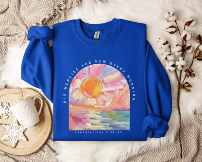 His Mercies Are New Every Morning Sweatshirt