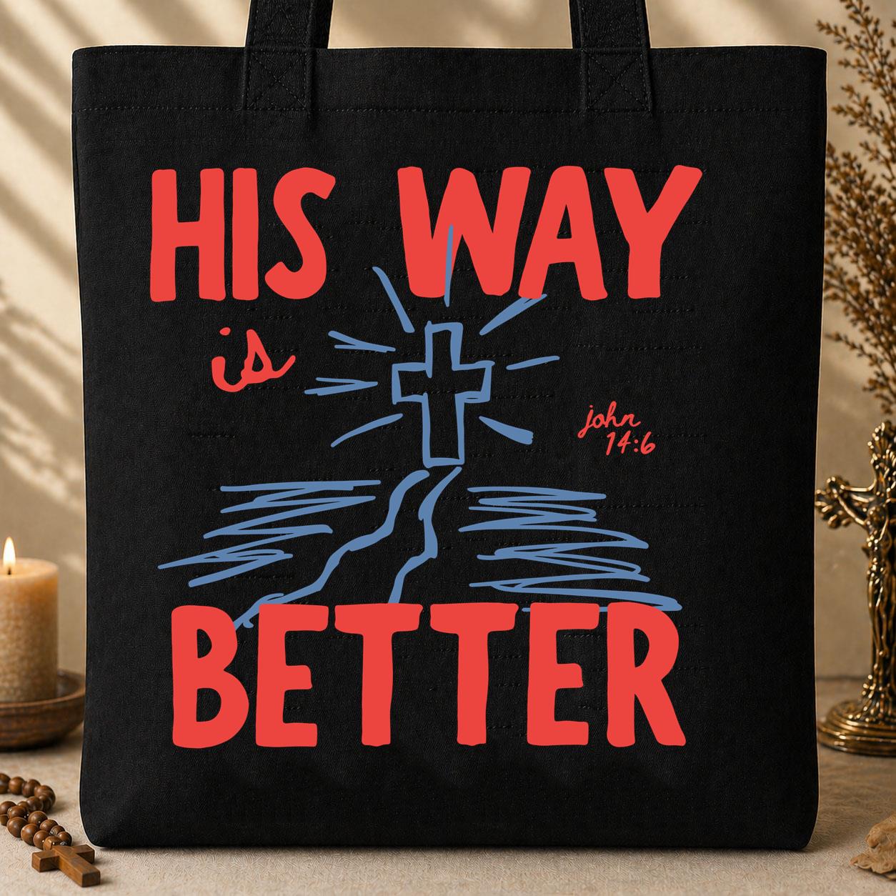 His Way Is Better John 14.6 01