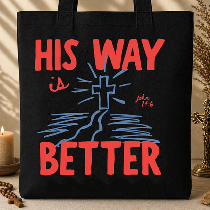 His Way Is Better John 14.6 01