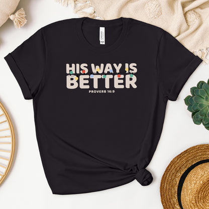 His Way Is Better Proverb 16.9