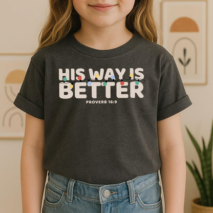 His Way Is Better Proverb 16.9