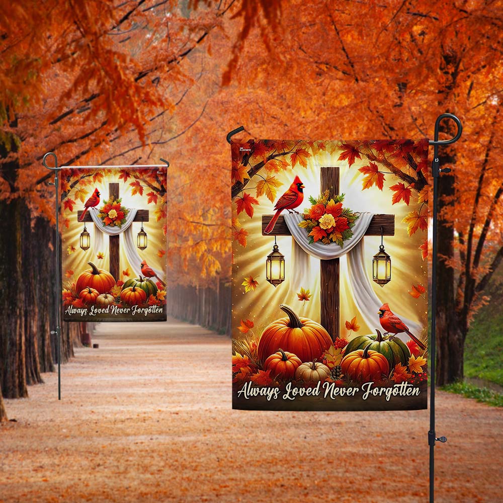 Fall Jesus Christian Cross Cardinal Flag Always Loved Never Forgotten Flag