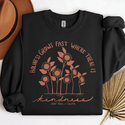 Holiness Grows Fast Where There Is Kindness