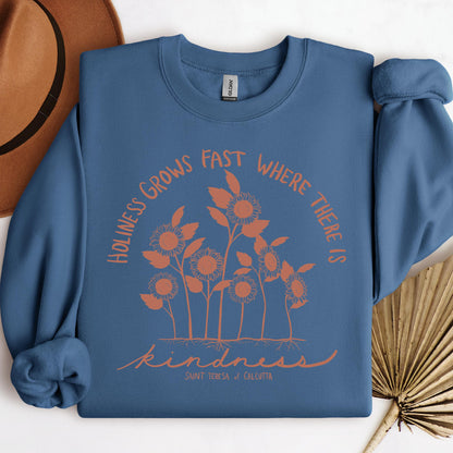 Holiness Grows Fast Where There Is Kindness