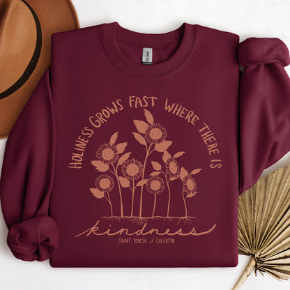 Holiness Grows Fast Where There Is Kindness