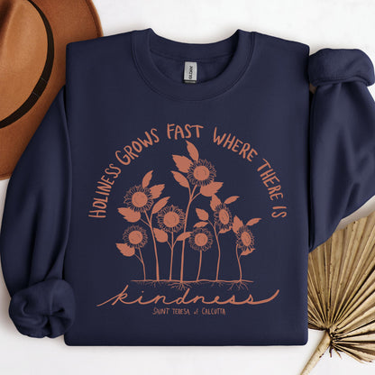 Holiness Grows Fast Where There Is Kindness