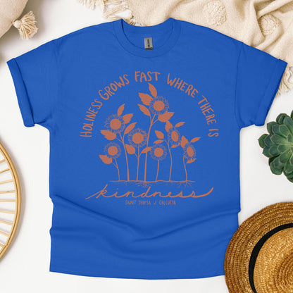 Holiness Grows Fast Where There Is Kindness