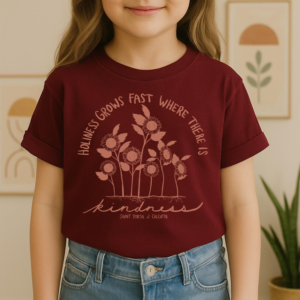 Holiness Grows Fast Where There Is Kindness